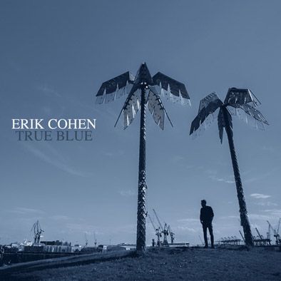 ERIK COHEN – Tour 2023 mit neuem Album “TrueBlue”