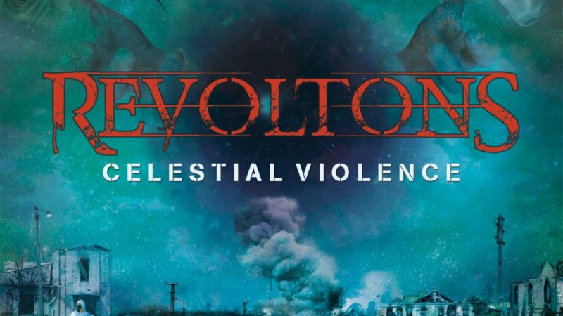 Revoltons – “Celestial Violence”