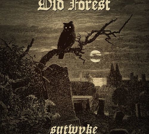 Old Forest – “Sutwyke”