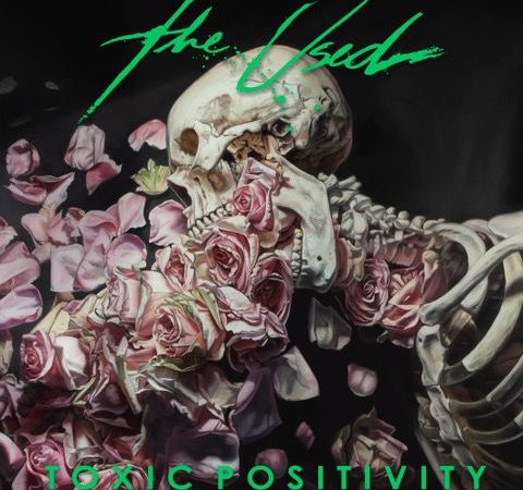 The Used – “Toxic Positivity”