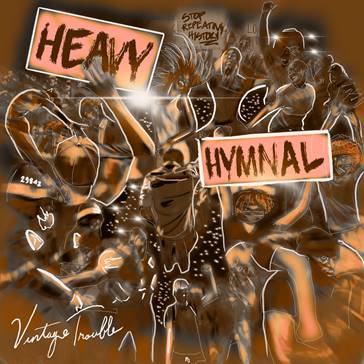 Vintage Trouble – “Heavy Hymnal” + Tour-Daten