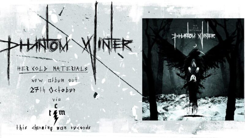 Phantom Winter – “Her Cold Materials”