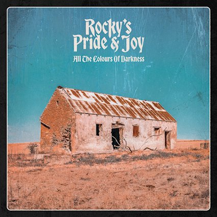 Rocky’s Pride and Joy – “All The Colours Of Darkness”