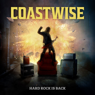Coastwise – “Hard Rock Is Back”