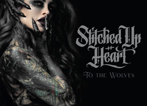 Stitched up Heart – “To The Wolves”