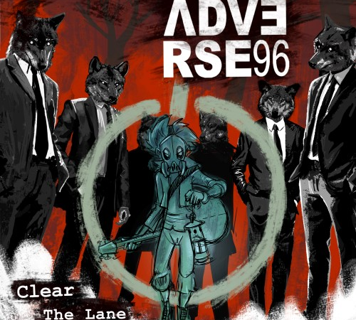 Adverse96 – “Clear The Lane”