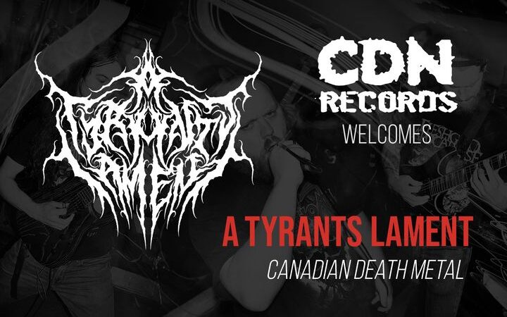 A Tyrant Lament signen bei CDN Records