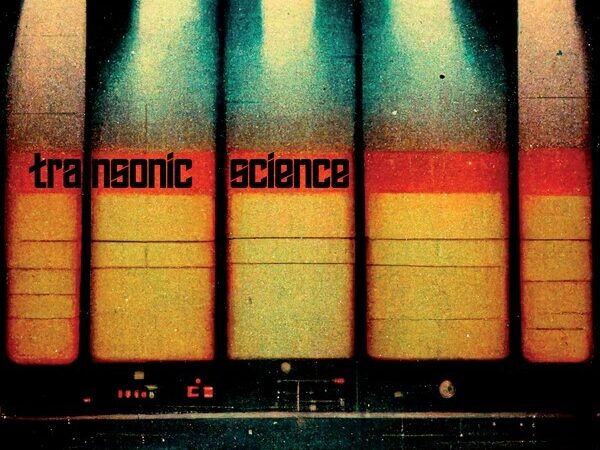 Transonic Science – „Psychobulb“