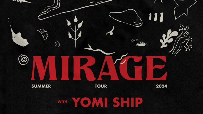 Yomi Ship auf “Mirage Summer” Tour