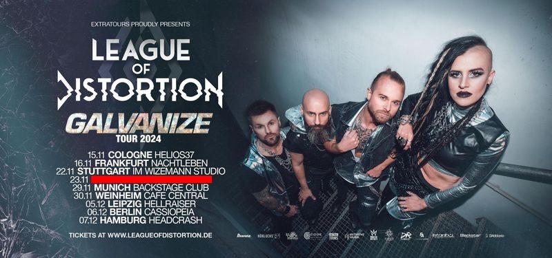 League Of Distortion auf “Galvanize” Tour