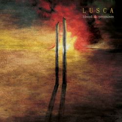 Lusca – “Blood & Promises”