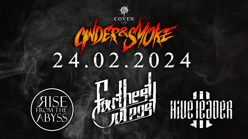 24.02.2024: Cinder & Smoke mit Rise from the Abyss, Hive Leader und Farthest Outpost im Quibble, Nürnberg