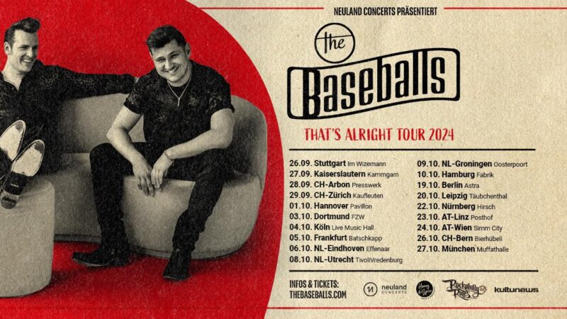 The Baseballs “That’s all right” Tour 2024