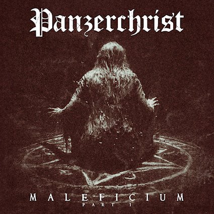 Panzerchrist – „Maleficium Part I“