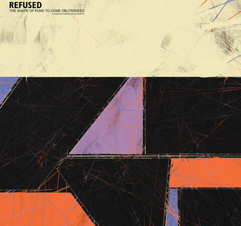 Refused – „The Shape Of Punk To Come Obliterated“