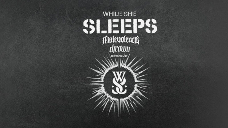 14.11.224: Resolve, Thrown, Malevolence und While She Sleeps im Löwensaal, Nürnberg