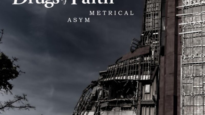 Drugs Of Faith – „Asymmetrical“ (21.02.25)