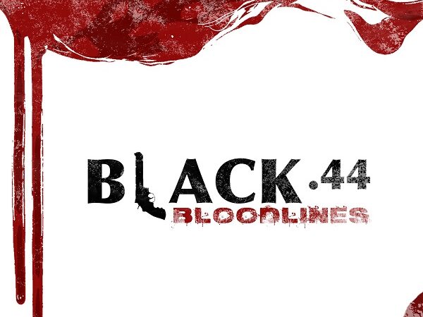 Black.44 – „Bloodlines“ (07.02.25)