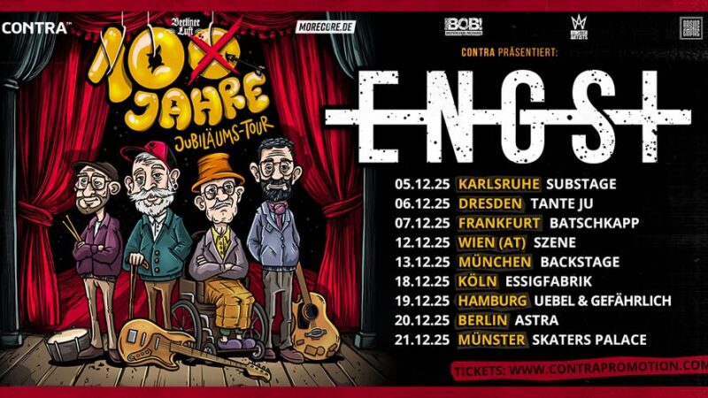 Engst – 10 Jahre Jubiläumstour