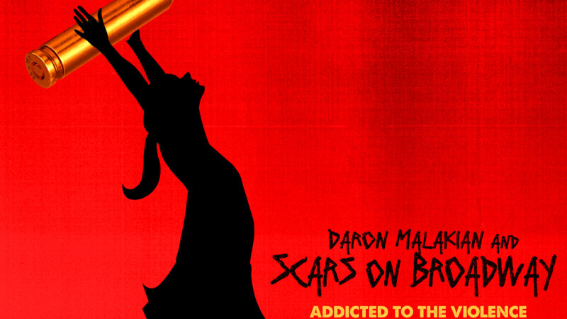Daron Malakian And Scars On Broadway – „Addicted To The Violence“ (18.07.)