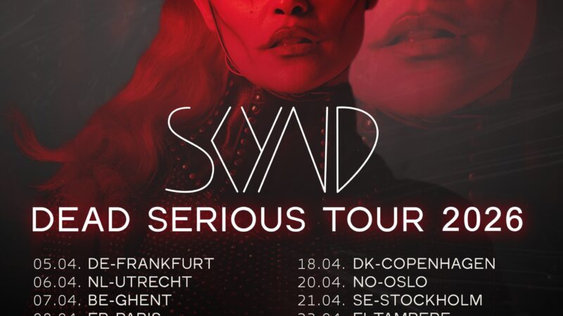 Skynd auf „Dead Serious“ Tour 2026