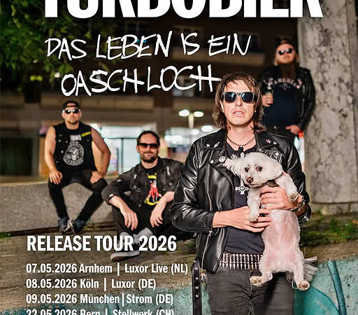 Turbobier auf „Das Leben is ein Oaschloch“ Tour 2026