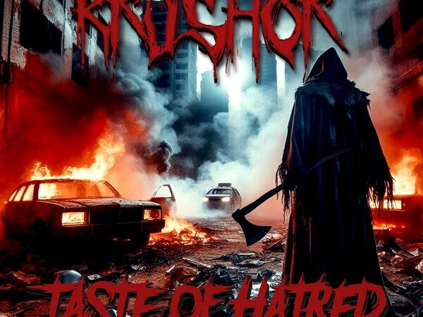 Krushor – „Taste of Hatred“ (09.01.26)