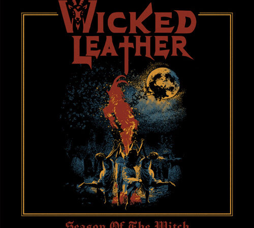 Wicked Leather – „Season Of The Witch“ (30.01.)