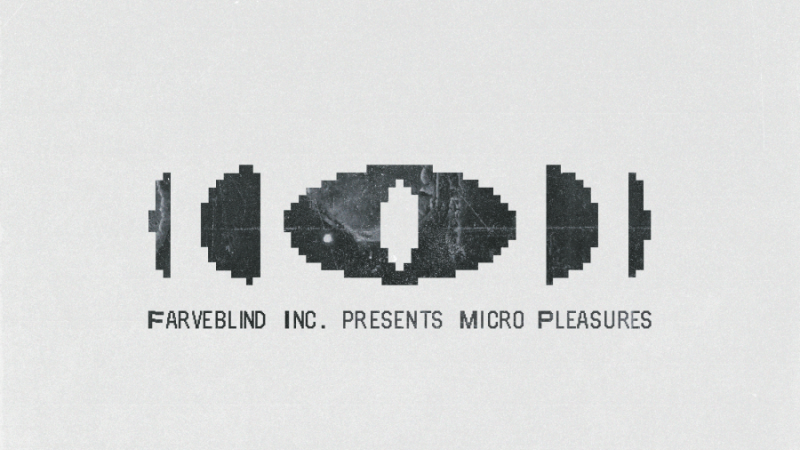 Farveblind – „Micro Pleasures“ (15.05.)