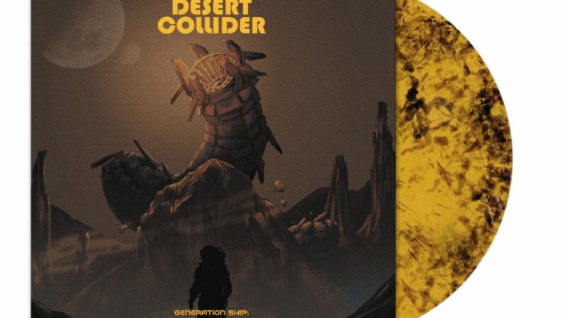 Desert Collider – „Generation Ship: Endless Drift Through Infinity“ (06.03.)