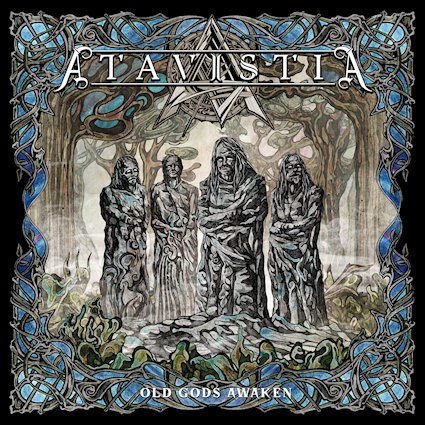 Atavistia – „Old Gods Awaken“ (15.05.)