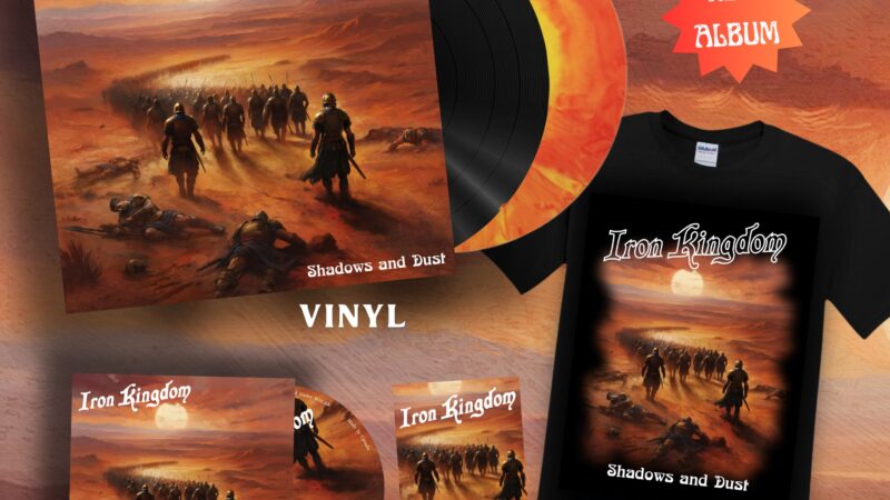 Iron Kingdom – “Shadwos And Dust” (06.06.)