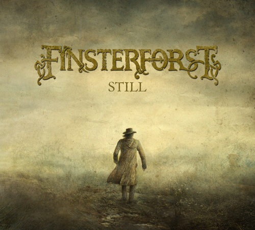 Finsterforst – “Still” (31.07.)