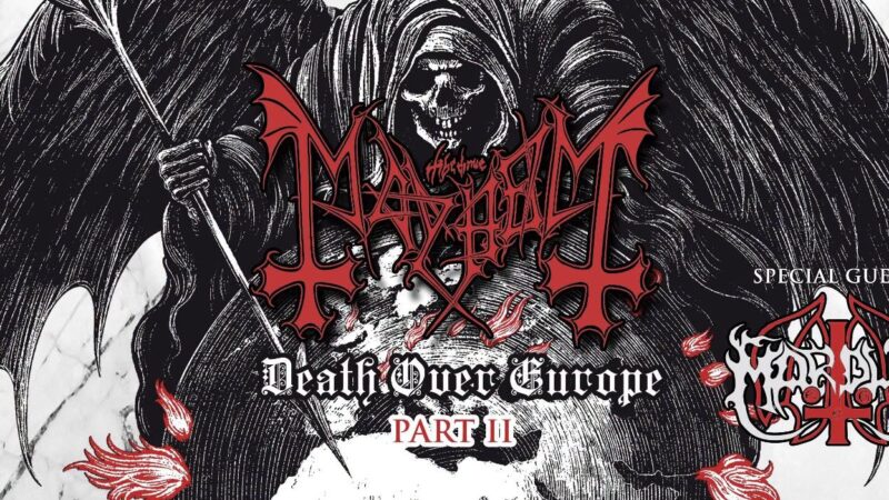 “Death over Europe” Pt.2 2026 – Mayhem & Marduk