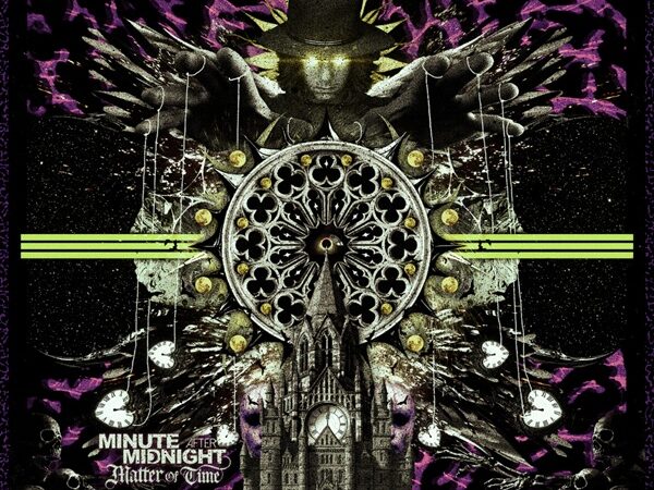 Minute After Midnight – “Matter Of Time” (13.11.)